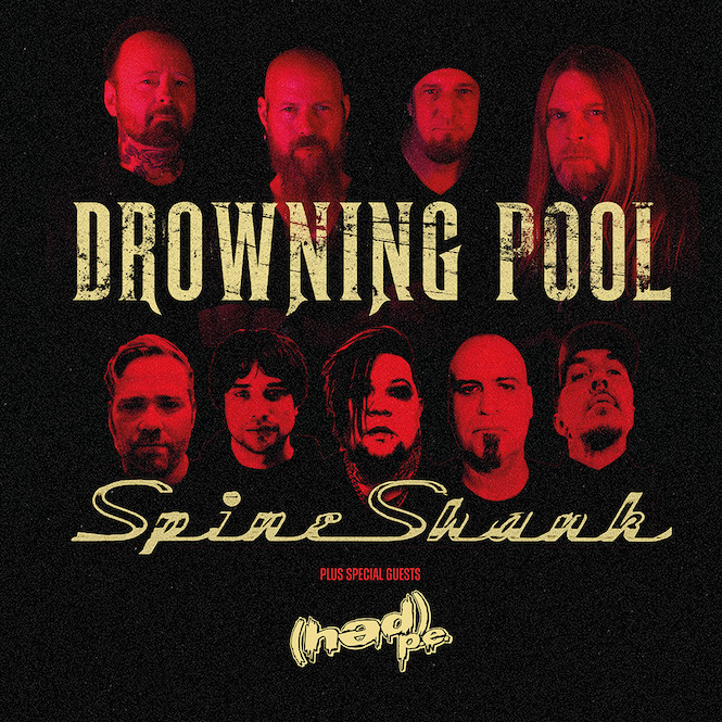 Drowning Pool / Spineshank
